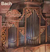 Bach - Orgelwerke 1