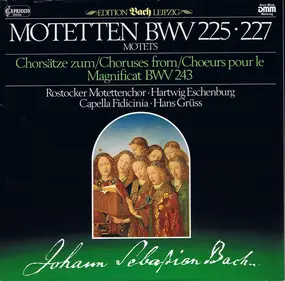 J. S. Bach - Motetten BWV 225 • 227 / Chorsätze Zum Magnificat BWV 243