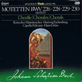 J. S. Bach - Motetten BWV 226  • 228 • 229 • 230 / Choräle