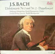 Bach - Violinkonzerte Nr. 1 und Nr. 2 * Doppelkonzert