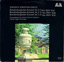 LP - Bach - Brandenburgische Konzerte Nr. 2, F-dur, BWV 1047, Nr.  3, G-dur, BWV 1048, Nr. 5, D-Dur, BWV 1050