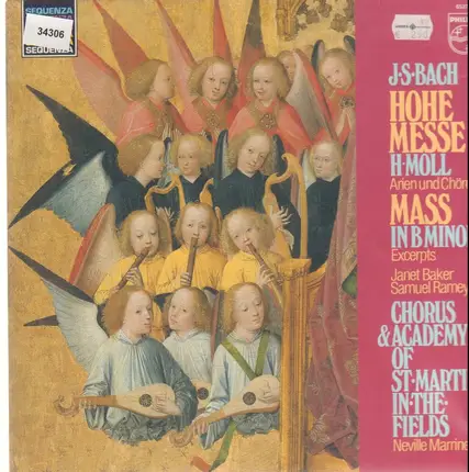 Johann Sebastian Bach , Sir Neville Marriner , The Academy Of St. Martin-in-the-Fields , Laszlo Hel - Hohe Messe H-Moll, Mass In B Minor BWV 232, Auszüge, Excerpts