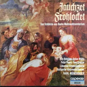 J. S. Bach - Jauchzet Frohlocket Das Schönste Aus Bachs Weihnachtsoratoriumauszüge