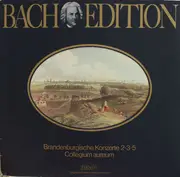 LP - Johann Sebastian Bach / Collegium Aureum - Bach Edition: Brandenburgische Konzerte 2, 3 Und 5