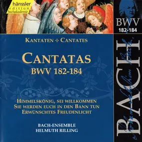 J. S. Bach - Cantatas BWV 182-184