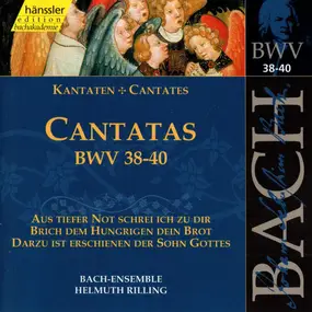 J. S. Bach - Cantatas BWV 38-40