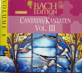 J. S. Bach - Cantatas Vol. III / Kantaten Vol. III