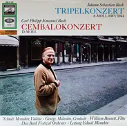 Johann Sebastian Bach / Carl Philipp Emanuel Bach - Yehudi Menuhin , Violine / George Malcolm , Cem - Tripelkonzert A-moll BWV 1044 / Cembalokonzert D-moll