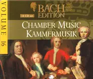 Johann Sebastian Bach - Chamber Music - Kammermusik