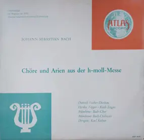 J. S. Bach - Chöre und Arien aus der H-Moll-Messe