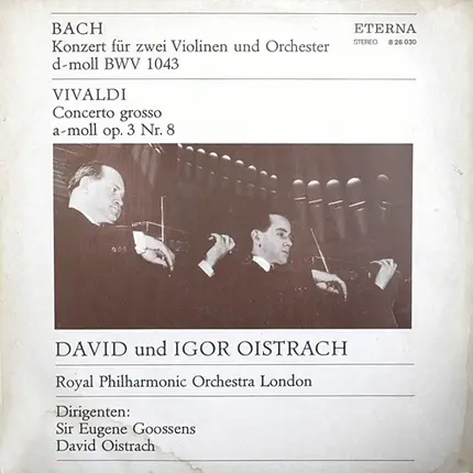 Bach - Konzert Für Zwei Violinen Und Orchester D-Moll BWV 1043 / Concerto Grosso A-moll Op. 3 Nr. 8