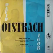 J.S. Bach / Vivaldi - David & Igor Oistrach - Konzert Für Zwei Violinen Und Orchester D-Moll BWV 1043 / Concerto Grosso A-Moll Op.3 Nr.8 Für Zwei
