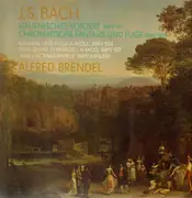 LP - Johann Sebastian Bach / Alfred Brendel - Italienisches Konzert BWV 971, Chromatische Fantasie und Fuge BWV 903