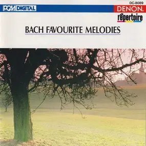 J. S. Bach - Bach Favourite Melodies