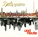 10'' - Johann Sebastian Bach - Bach Gestern Und Heute - 3. Brandenburgisches Konzert G-dur