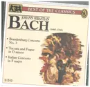 CD - Johann Sebastian Bach - Brandenburg Concerto No.3; Toccata And Fugue In D Minor; Italian Concerto In F Major