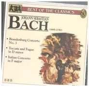 Johann Sebastian Bach - Brandenburg Concerto No.3; Toccata And Fugue In D Minor; Italian Concerto In F Major