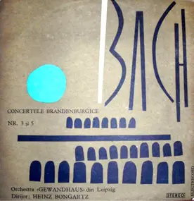 J. S. Bach - Concertele Brandenburgice Nr. 3 Și 5