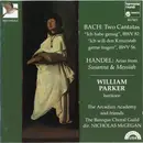CD - Johann Sebastian Bach / Georg Friedrich Händel - William Parker , Arcadian Academy , Baroque Choral - Two Cantatas / Arias From Susanna & Messiah