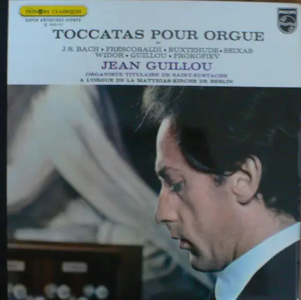 Bach / Buxtehudi / Widor / Prokofiev / Jean Guillou a.o. - Toccatas Pour Orgue
