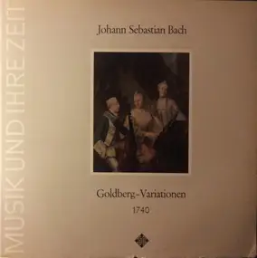 J. S. Bach - Goldberg-Variationen 1740