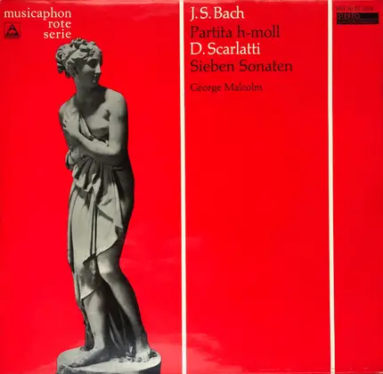 Johann Sebastian Bach / Domenico Scarlatti - George Malcolm - Partita h-moll, BWV 831 / Sieben Sonaten