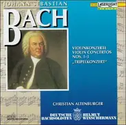 Bach - Violinkonzerte NOS. 1-3  'Tripelkonzert'