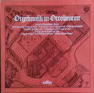 Johann Sebastian Bach , Dieterich Buxtehude / Franz Lehrndorfer - Orgelmusik in Ottobeuren