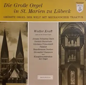 J. S. Bach - Die Große Orgel In St. Marien Zu Lübeck