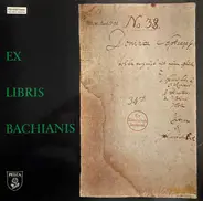 Johann Sebastian Bach - Ex Libris Bachianis