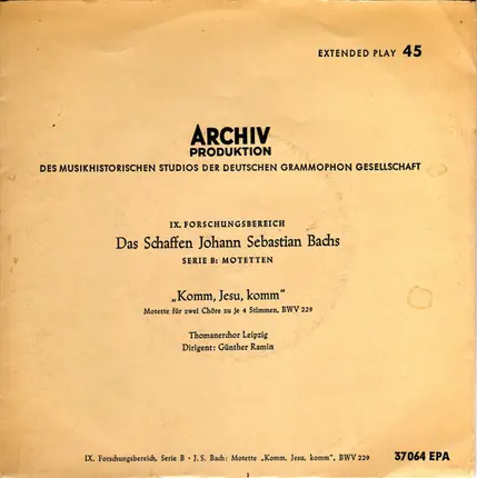 Johann Sebastian Bach - Komm, Jesu, Komm - Motette Für Zwei Chöre Zu Je 4 Stimmen. BWV 229