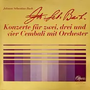 Bach - Konzerte Für Zwei, Drei Und Vier Cembali Mit Orchester