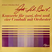LP - Bach - Konzerte Für Zwei, Drei Und Vier Cembali Mit Orchester