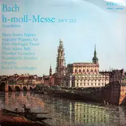 Bach - H-Moll-Messe (BWV 232) (Ausschnitte)