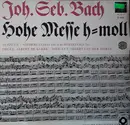 LP - Bach - Hohe Messe - Auszüge