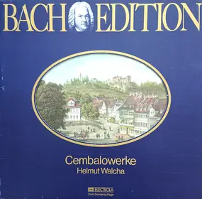 J. S. Bach - Bach Edition: Cembalowerke