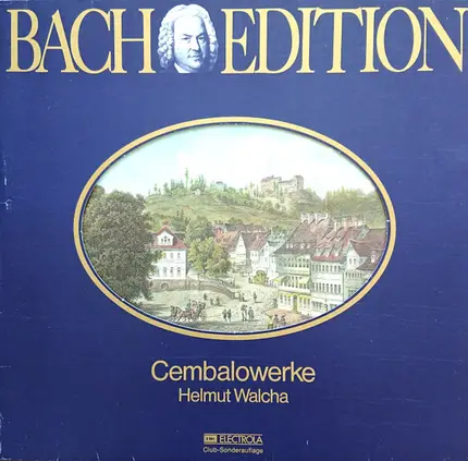 Johann Sebastian Bach / Helmut Walcha - Bach Edition: Cembalowerke