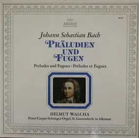 J. S. Bach - Präludien Und Fugen BWV 552, 541, 546, 543 ‎