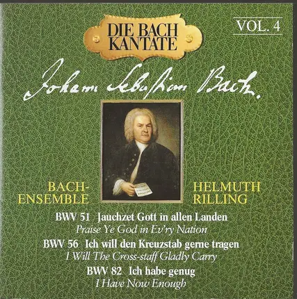 Bach - Die Bach Kantate Vol. 4 - BWV 51, 56, 82