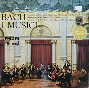 J. S. Bach - Concerto For Flute / Concerto For Oboe / Brandenburg Concerto No. 3
