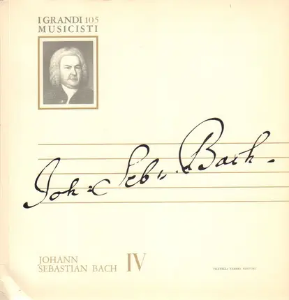 Johann Sebastian Bach - Johann Sebastian Bach IV