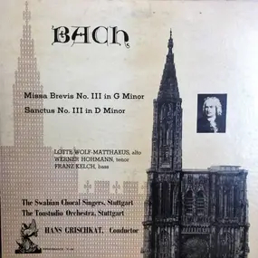 J. S. Bach - Missa Brevis No. III In G Minor; Santus No. III In D Minor