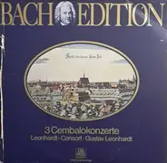 Bach - Bach Edition: 3 Cembalokonzerte