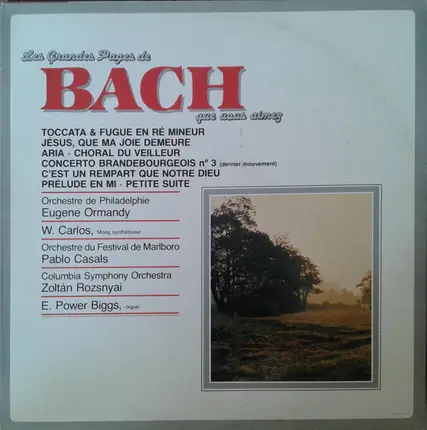 Johann Sebastian Bach - Les Grandes Pages De Bach Que Vous Aimez