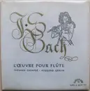 Double LP - Bach - L'Œuvre Pour Flûte