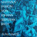 LP - Bach - Matthäus Passion BWV 244 (Ausschnitte)