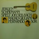 LP - Bach / Giuliani / Sor - Lautensuite Nr. 4 / Grande Ouverture Op. 61 / Grand Solo Op. 14