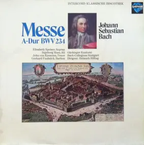 J. S. Bach - Messe A-Dur BWV 234