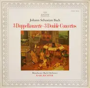 Bach - 3 Doppelkonzerte / 3 Double Concertos