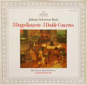 J. S. Bach - 3 Doppelkonzerte / 3 Double Concertos